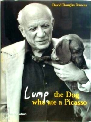 Image du vendeur pour Lump: The dog who ate a Picasso Special Collection mis en vente par Collectors' Bookstore