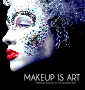 Image du vendeur pour Makeup is Art Professional Techniques for Creating Original Looks Special Collection mis en vente par Collectors' Bookstore