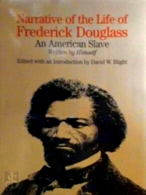 Image du vendeur pour Narrative of the Life of Frederick Douglass, an American Slave Written by himself Special Collection mis en vente par Collectors' Bookstore