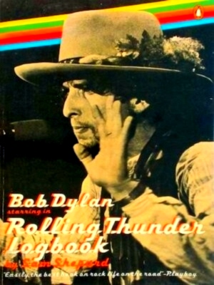 Bild des Verkufers fr Bob Dylan starring in Rolling Thunder Logbook Special Collection zum Verkauf von Collectors' Bookstore