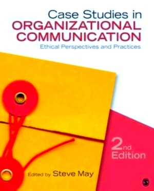 Seller image for Case Studies in Organizational Communication: Ethical Perspectives and Practices Special Collection for sale by Collectors' Bookstore