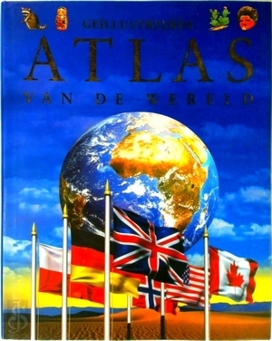 Seller image for Geillustreerde atlas van de wereld Special Collection for sale by Collectors' Bookstore