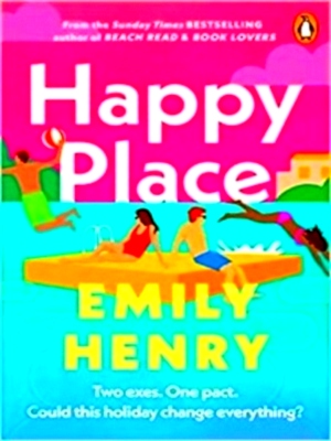 Image du vendeur pour Happy Place The new book from the Tiktok sensation and Sunday Times bestselling author of Beach Read and Book Lovers Special Collection mis en vente par Collectors' Bookstore