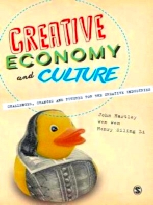 Image du vendeur pour Creative Economy and Culture: Challenges, Changes and Futures for the Creative Industries Challenges, Changes and Futures for the Creative Industries Special Collection mis en vente par Collectors' Bookstore