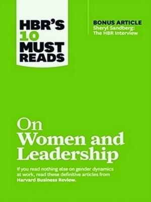 Bild des Verkufers fr HBR's 10 Must Reads on Women and Leadership (with bonus article Sheryl Sandberg: The HBR Interview) Special Collection zum Verkauf von Collectors' Bookstore