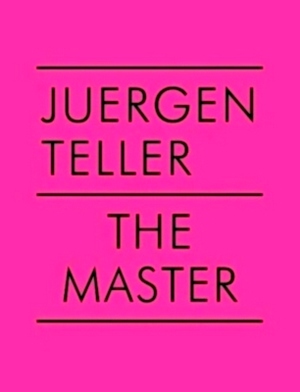 Seller image for Juergen Teller: The Master V Special Collection for sale by Collectors' Bookstore