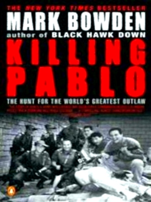 Seller image for Killing Pablo The Hunt for the World's Greatest Outlaw Special Collection for sale by Collectors' Bookstore