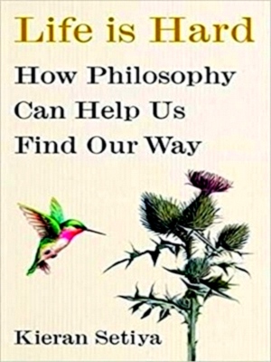 Immagine del venditore per Life Is Hard How Philosophy Can Help Us Find Our Way Special Collection venduto da Collectors' Bookstore