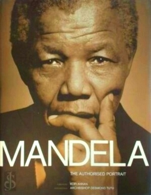 Seller image for Mandela the authorised portrait Special Collection for sale by Collectors' Bookstore