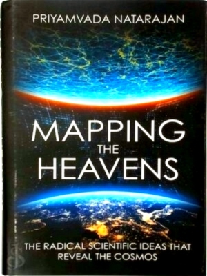 Seller image for Mapping the Heavens The radical scientific ideas that reveal the cosmos Special Collection for sale by Collectors' Bookstore