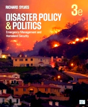 Seller image for Disaster Policy and Politics Emergency Management and Homeland Security Special Collection for sale by Collectors' Bookstore