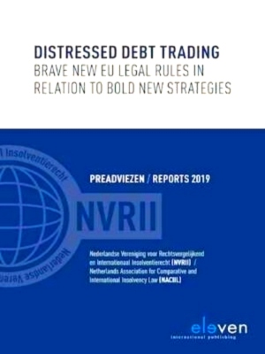 Seller image for Distressed Debt Trading Brave New EU Legal Rules in Relation to Bold New Strategies Special Collection for sale by Collectors' Bookstore