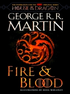 Seller image for Fire & Blood HBO Tie-in Edition 300 Years Before A Game of Thrones Special Collection for sale by Collectors' Bookstore