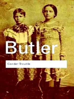 Seller image for Gender Trouble Feminism and the Subversion of Identity Special Collection for sale by Collectors' Bookstore