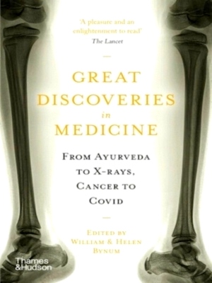 Imagen del vendedor de Great Discoveries in Medicine From Ayurveda to X-rays, Cancer to Covid Special Collection a la venta por Collectors' Bookstore