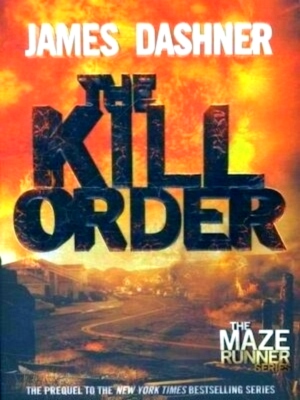 Imagen del vendedor de Kill order prequel maze runner Maze Runner Prequel Special Collection a la venta por Collectors' Bookstore