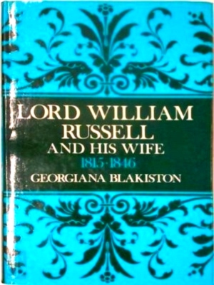 Image du vendeur pour Lord William Russell and His Wife, 1815-1846 Special Collection mis en vente par Collectors' Bookstore