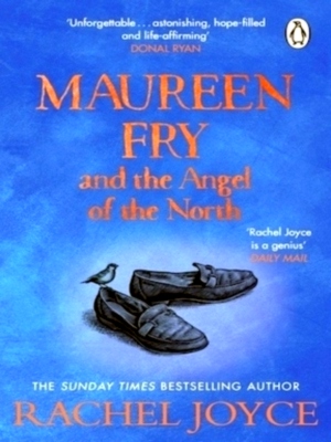 Imagen del vendedor de Maureen Fry and the Angel of the North From the bestselling author of The Unlikely Pilgrimage of Harold Fry Special Collection a la venta por Collectors' Bookstore