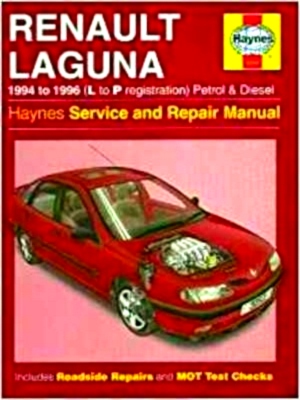 Image du vendeur pour Renault Laguna Service and Repair Manual 1994 tot 1996 L to P registration Petrol & Diesel Special Collection mis en vente par Collectors' Bookstore