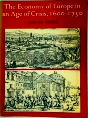 Seller image for Economy of Europe in an age of crisis, 1600-1750 Special Collection for sale by Collectors' Bookstore