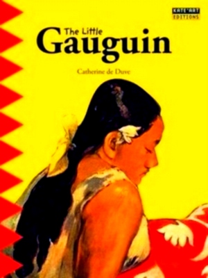 Seller image for Little gauguin: an exotic journey! Special Collection for sale by Collectors' Bookstore