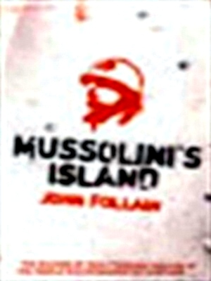 Seller image for Mussolini's Island The Battle for Sicily 1943 by the People who Were There Special Collection for sale by Collectors' Bookstore