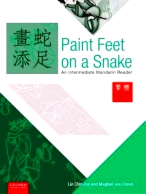 Bild des Verkufers fr Paint feet on a snake full-form character edition an intermediate Mandarin reader Special Collection zum Verkauf von Collectors' Bookstore