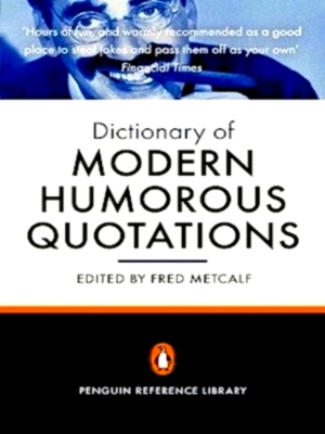 Seller image for Penguin Dictionary of Modern Humorous Quotations Special Collection for sale by Collectors' Bookstore