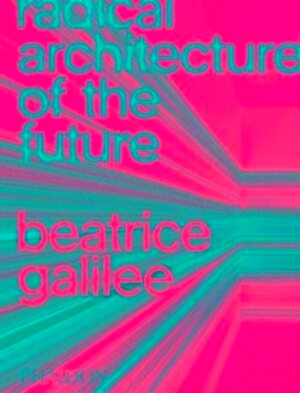 Image du vendeur pour Radical Architecture of the Future Special Collection mis en vente par Collectors' Bookstore