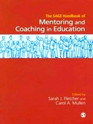 Imagen del vendedor de Sage Handbook of Mentoring and Coaching in Education Special Collection a la venta por Collectors' Bookstore