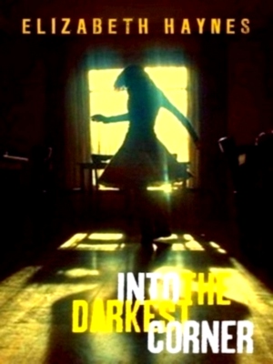 Seller image for Into the darkest corner Special Collection for sale by Collectors' Bookstore