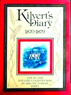 Seller image for Kilvert's diary, 1870-1879 an illustrated selection Special Collection for sale by Collectors' Bookstore