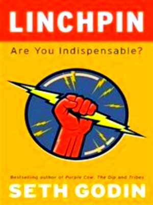 Image du vendeur pour Linchpin Are You Indispensable? Special Collection mis en vente par Collectors' Bookstore