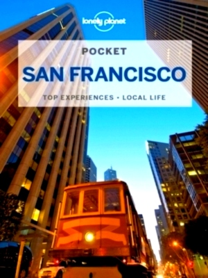 Seller image for Lonely Planet Pocket San Francisco Top Sights, Local Experiences Special Collection for sale by Collectors' Bookstore