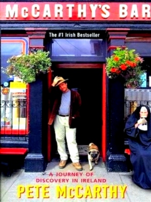 Bild des Verkufers fr McCarthy's Bar - A Journey of Discovery in Ireland Special Collection zum Verkauf von Collectors' Bookstore