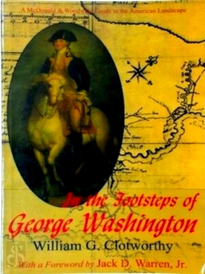 Seller image for In the Footsteps of George Washington Special Collection for sale by Collectors' Bookstore