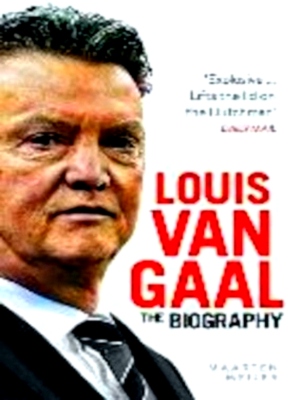 Seller image for Louis Van Gaal The Biography Special Collection for sale by Collectors' Bookstore