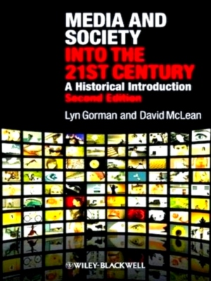 Seller image for Media and Society into the 21st Century A Historical Introduction Special Collection for sale by Collectors' Bookstore