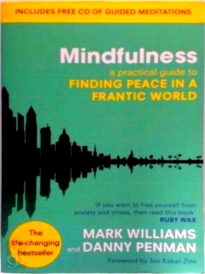 Bild des Verkufers fr Mindfulness A practical guide to finding peace in a frantic world Special Collection zum Verkauf von Collectors' Bookstore