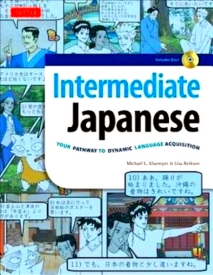 Seller image for Intermediate Japanese Your Pathway to Dynamic Language Acquisition Special Collection for sale by Collectors' Bookstore