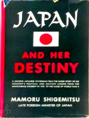 Immagine del venditore per Japan and Her Destiny Special Collection venduto da Collectors' Bookstore