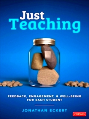 Seller image for Just Teaching Feedback, Engagement, and Well-Being for Each Student Special Collection for sale by Collectors' Bookstore