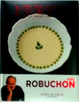 Image du vendeur pour My Best Joel Robuchon Joel Robuchon Special Collection mis en vente par Collectors' Bookstore
