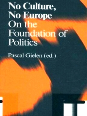 Seller image for No culture, no Europe on the foundation of politics Special Collection for sale by Collectors' Bookstore