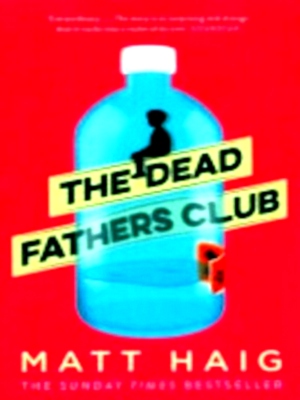 Seller image for The Dead Fathers Club Special Collection for sale by Collectors' Bookstore