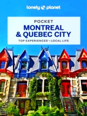 Imagen del vendedor de Lonely Planet Pocket Montreal & Quebec City Top Sights, Local Experiences Special Collection a la venta por Collectors' Bookstore