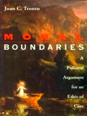 Seller image for Moral Boundaries A Political Argument for an Ethic of Care Special Collection for sale by Collectors' Bookstore