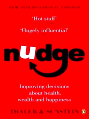 Bild des Verkufers fr Nudge Improving Decisions About Health, Wealth and Happiness Special Collection zum Verkauf von Collectors' Bookstore