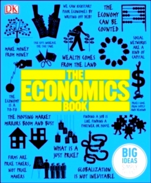 Image du vendeur pour The Economics Book Big Ideas Simply Explained Special Collection mis en vente par Collectors' Bookstore