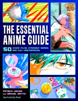 Seller image for The Essential Anime Guide 50 Iconic Films, Standout Series, and Cult Masterpieces Special Collection for sale by Collectors' Bookstore